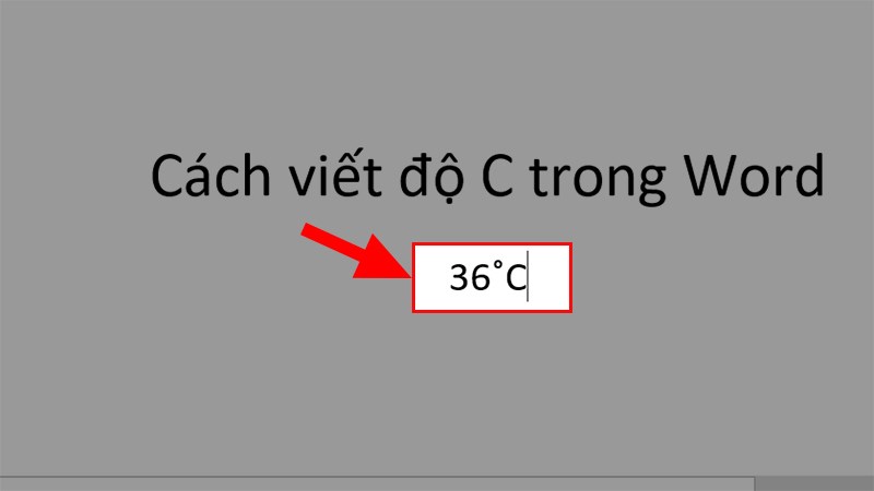 Tắt bảng ký tự đi > Thêm chữ C vào bên phải biểu tượng độ để viết được độ C trong Word