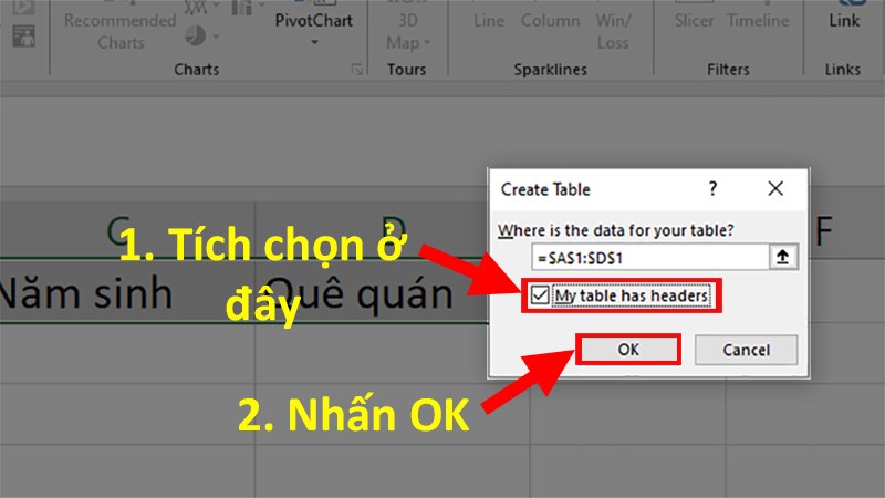 Hộp thoại Create Table xuất hiện > Tích chọn My table has headers để Form được tạo sẽ hiện tiêu đề bạn vừa nhập