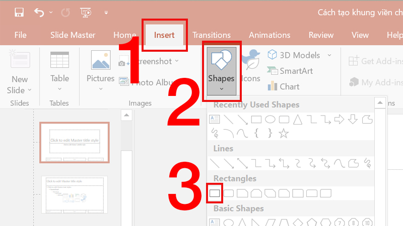 Chọn tab Insert chọn Shape chọn icon hình chữ nhật