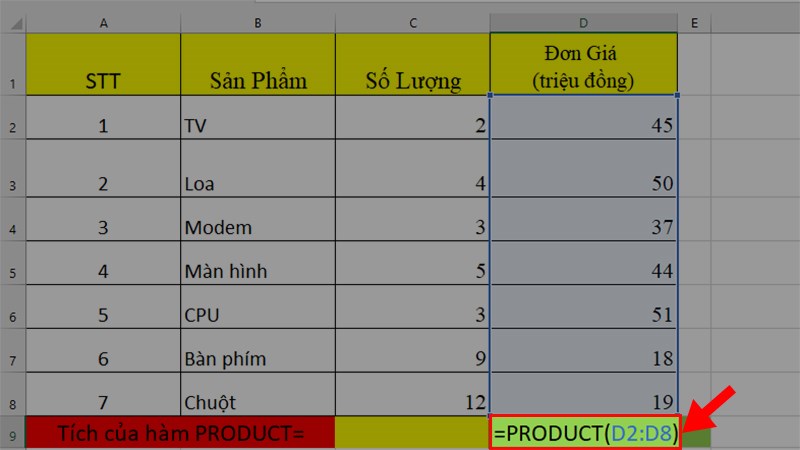 Đi đến ô tính tích > Nhập công thức =PRODUCT(D2:D8)