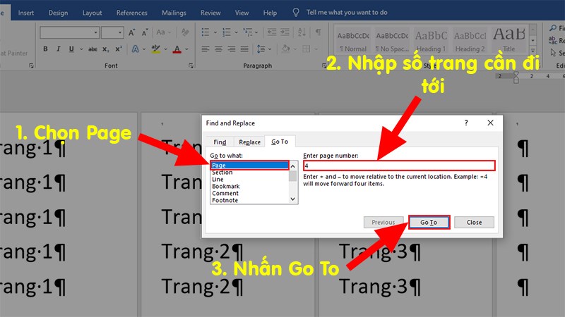 Ở phần Go to what chọn Page > Nhập số trang vào phần Enter page number > Nhấn Go To để đi đến trang được chọn