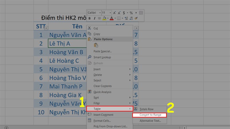 Click chuột phải vào 1 ô bất kỳ trong bảng > Chọn Table > Convert to Range