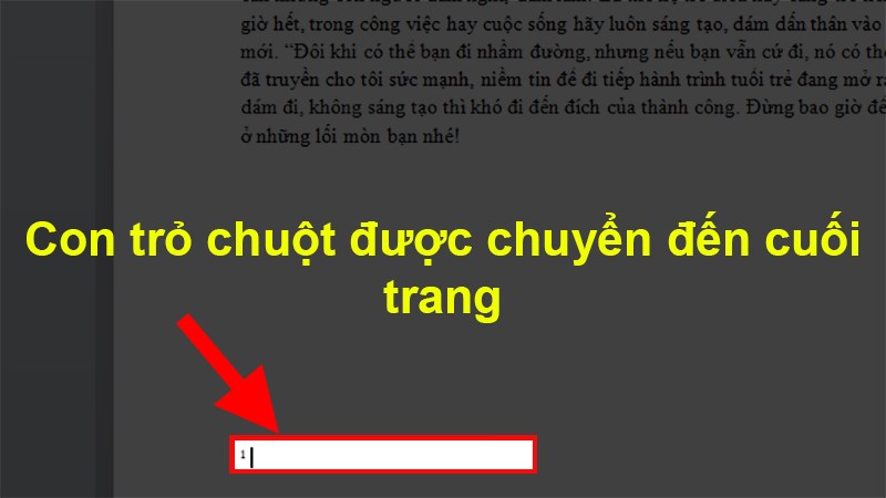 Word sẽ tự động chuyển con trỏ chuột xuống cuối trang