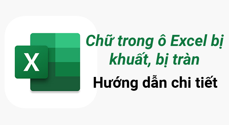 Làm thế nào để hiển thị đầy đủ chữ trong ô Excel?